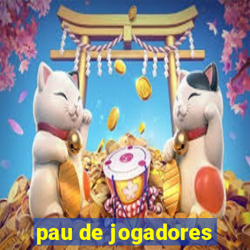 pau de jogadores